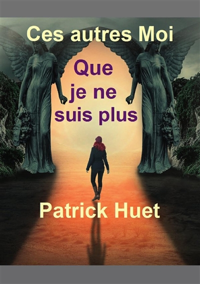 Ces Autres Moi que je ne...