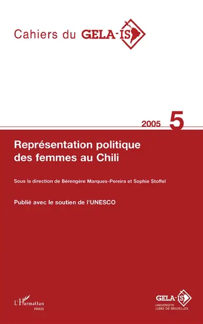 Cahiers du GELA-IS, n° 5. Représentation politique des femmes au Chili