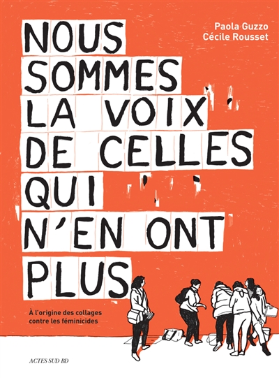 Nous sommes la voix de celles qui n'en ont plus : histoire d'un collectif à l'origine des collages contre les féminicides