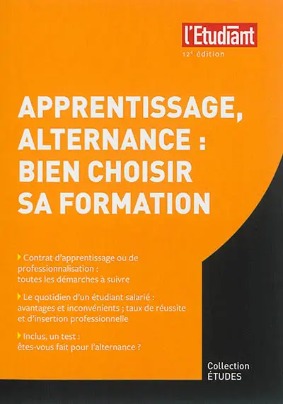 Apprentissage, alternance : bien choisir sa formation