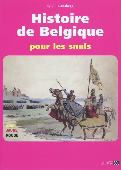 Histoire de Belgique pour les snuls
