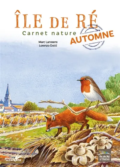 Ile de Ré : carnet nature automne Ile de Ré : carnet nature automne