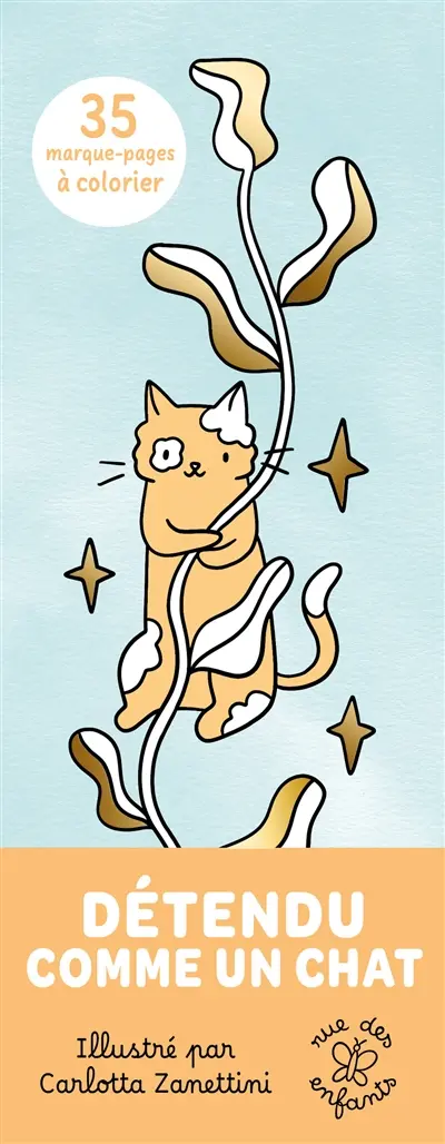 Détendu comme un chat : 35 marque-pages à colorier