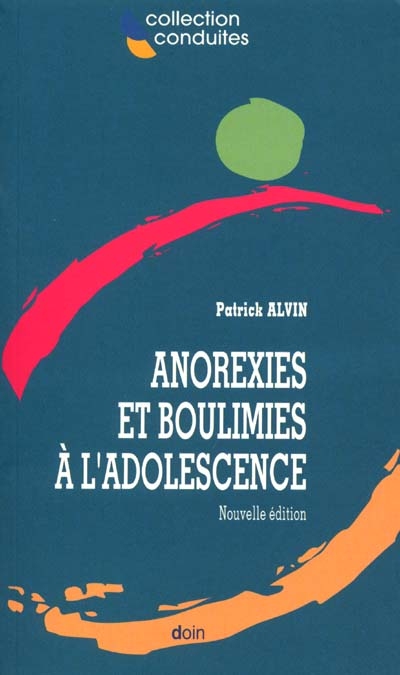 Anorexies et boulimies à l'adolescence