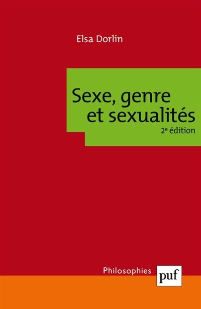 Sexe, genre et sexualités : introduction à la philosophie féministe