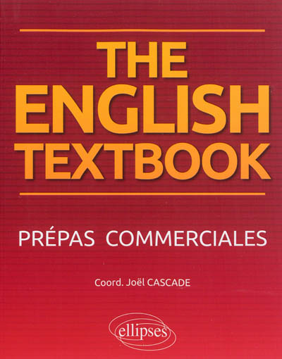 The English textbook : prépas commerciales