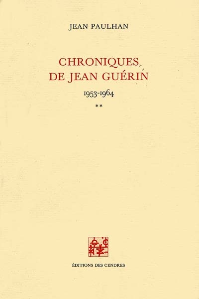 Chroniques de Jean Guérin. Vol. 2. 1953-1964