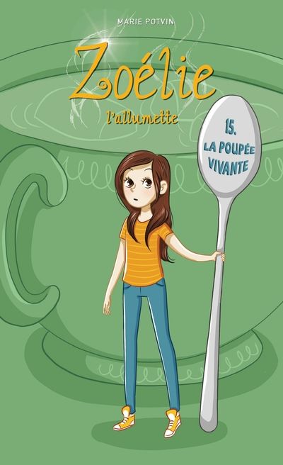 Zoélie l'allumette. Vol. 15. La poupée vivante