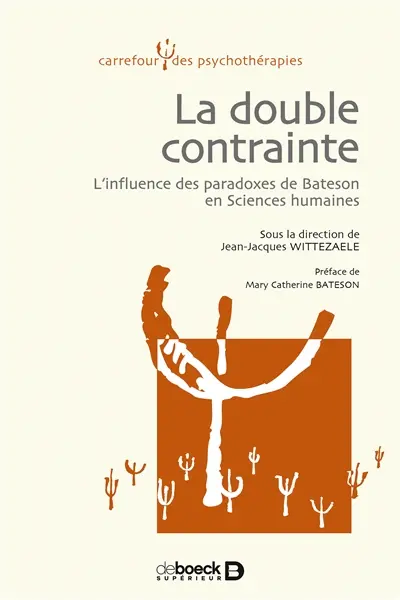 La double contrainte : l'influence des paradoxes de Bateson en sciences humaines