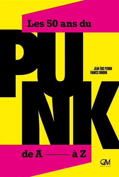 50 ans de punk, de A à Z