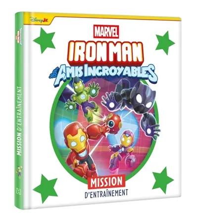 Iron Man et ses amis incroyables. Mission d'entraînement
