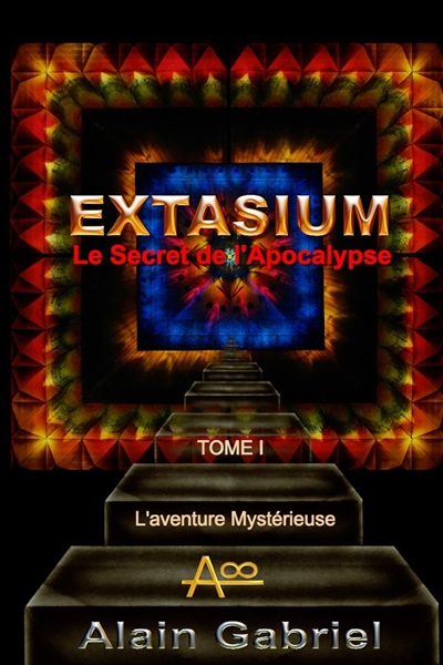 Le Secret de l'Apocalypse :...