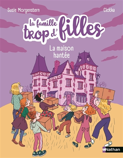 La famille trop d'filles : nouvelle vie. La maison hantée