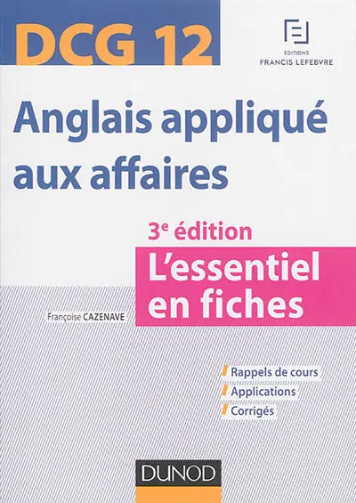 Anglais appliqué aux affaires, DCG 12 : l'essentiel en fiches