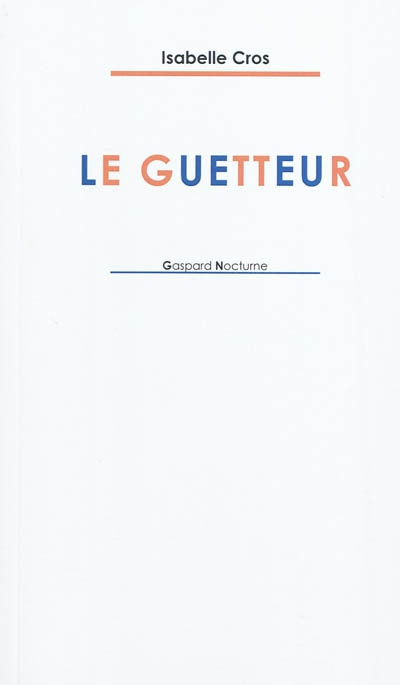 Le guetteur