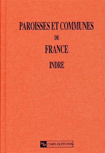 Paroisses et communes de France : dictionnaire d'histoire administrative et démographique. Vol. 36. Indre