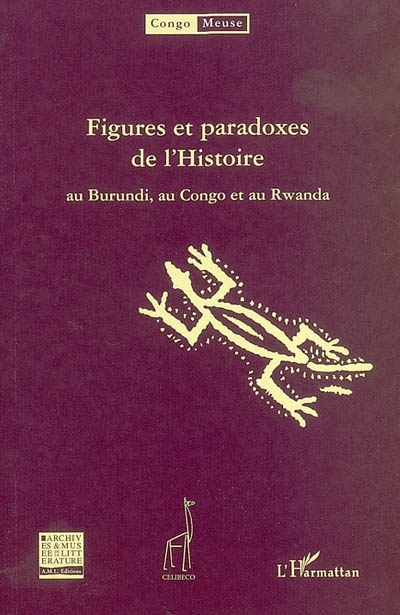 Congo-Meuse, n° 5. Figures et paradoxes de l'histoire au Burundi, au Congo et au Rwanda : 2e partie