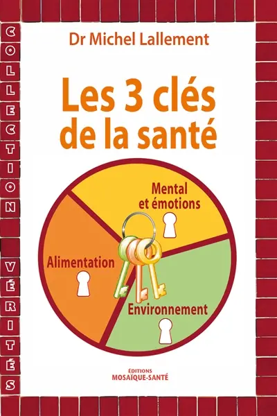 Les 3 clés de la santé