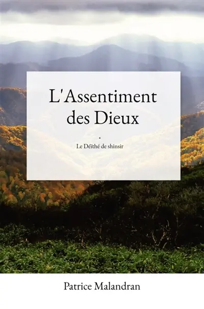 L'Assentiment des Dieux : Le Déïthé de shinsir