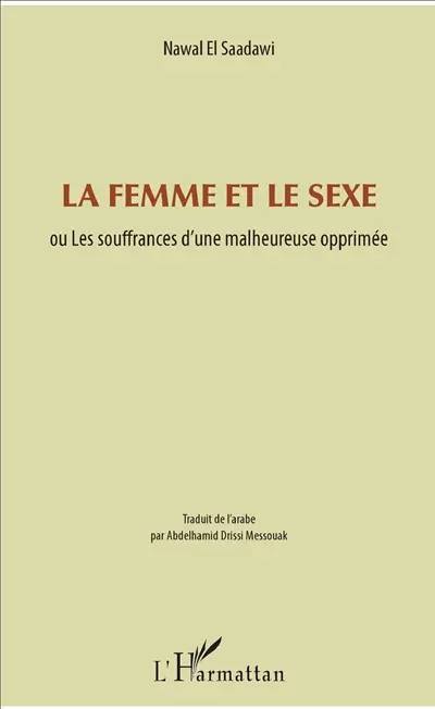 La femme et le sexe ou Les souffrances d'une malheureuse opprimée