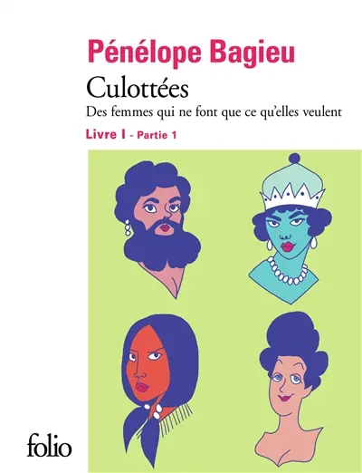 Culottées : des femmes qui ne font que ce qu'elles veulent. Vol. 1-1