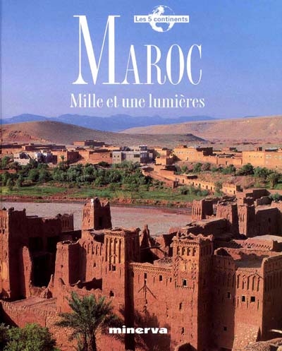 Maroc, mille et une lumières