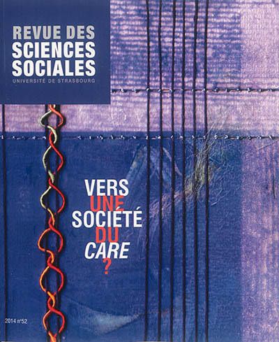 Revue des sciences sociales, n° 52. Vers une société du care ?