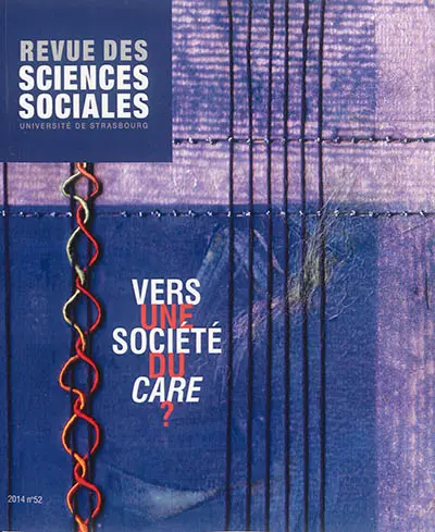 Revue des sciences sociales, n° 52. Vers une société du care ?