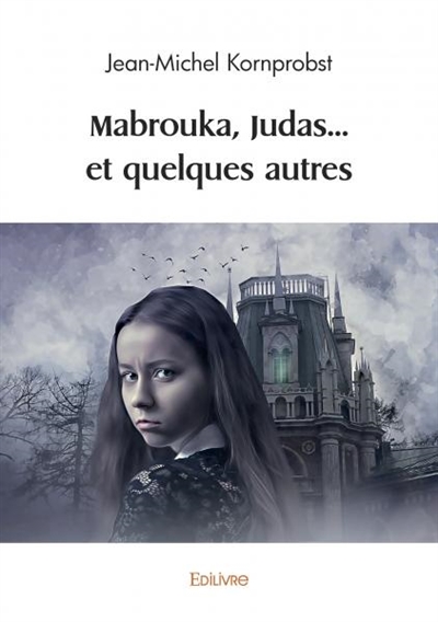 Mabrouka, judas... et quelques autres