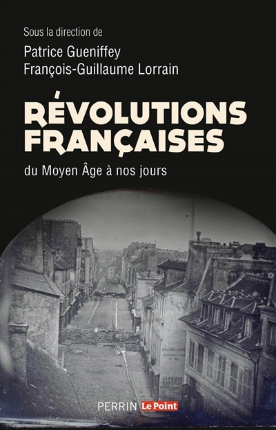 Révolutions françaises : du Moyen Age à nos jours