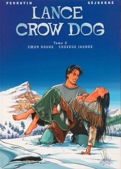 Lance Crow Dog. Vol. 2. Coeur rouge, cheveux jaunes