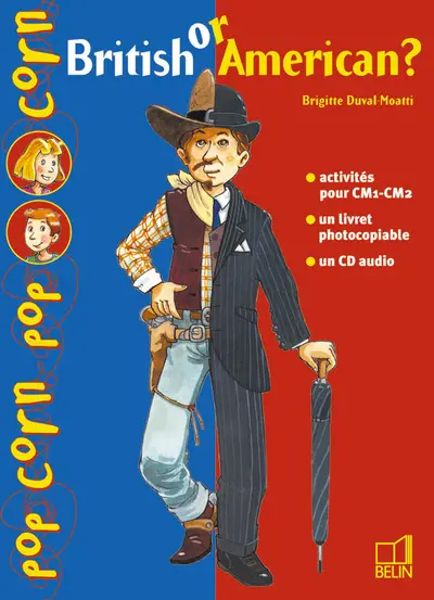 British or American ? : activités pour CM1-CM2, un livret photocopiable, un CD audio