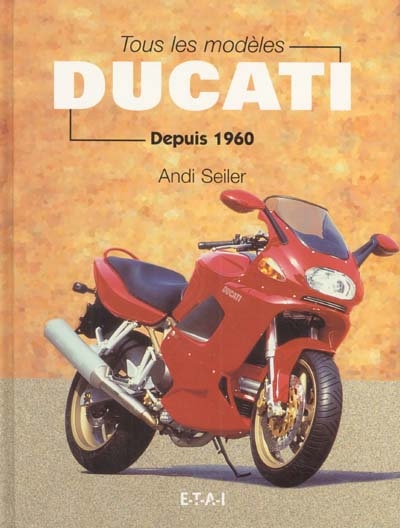 Ducati : tous les modèles depuis 1960