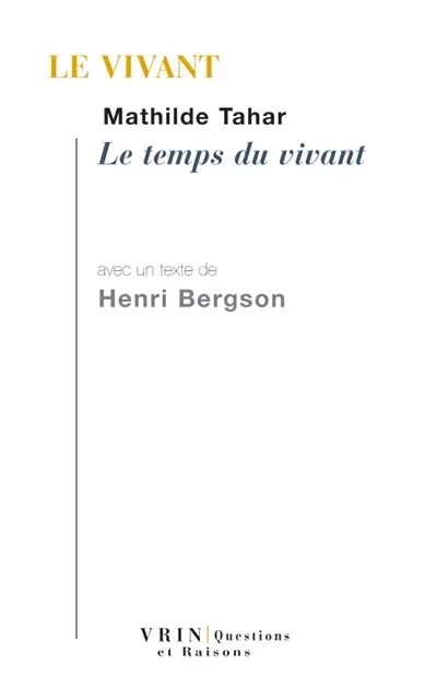 Le vivant : le temps du vivant