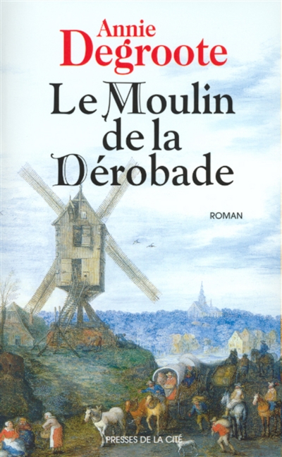 Le moulin de la dérobade