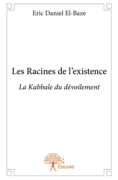 Les racines de l'existence...