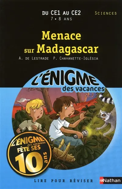 Menace sur Madagascar : lire pour réviser : du CE1 au CE2, 7-8 ans, sciences
