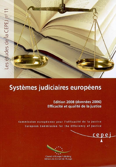 Systèmes judiciaires européens : édition 2008 (données 2006) : efficacité et qualité de la justice