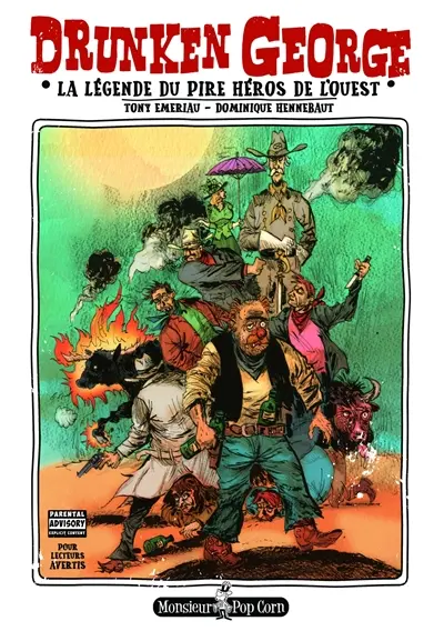 Drunken George : la légende du pire héros de l'Ouest