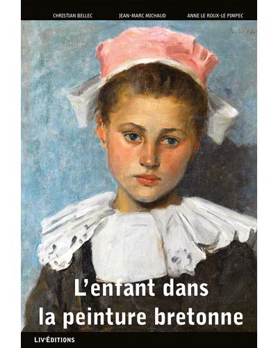 L'enfant dans la peinture bretonne : exposition, Le Faouët, Musée du Faouët, du 30 juin au 7 octobre 2018