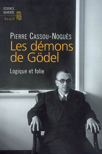 Les démons de Gödel : logique et folie