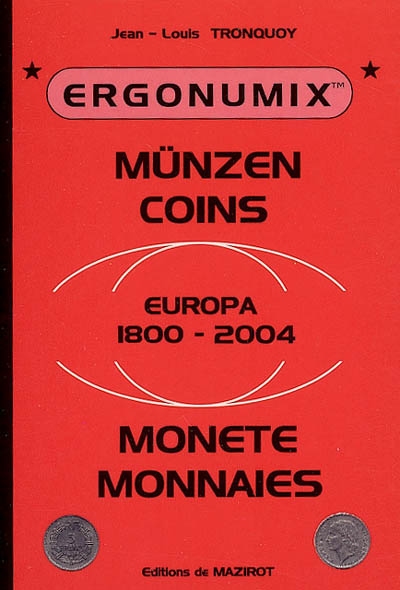 Monnaies : Europa 1800-2004. Münzen : Europa 1800-2004. Coins : Europa 1800-2004