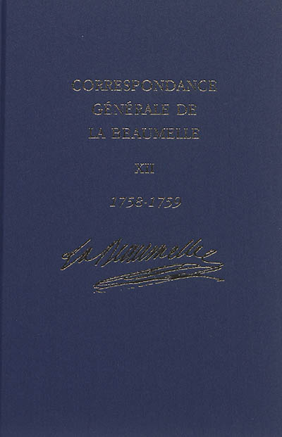 Correspondance générale de La Beaumelle (1726-1773). Vol. 12. Janvier 1758-juillet 1759