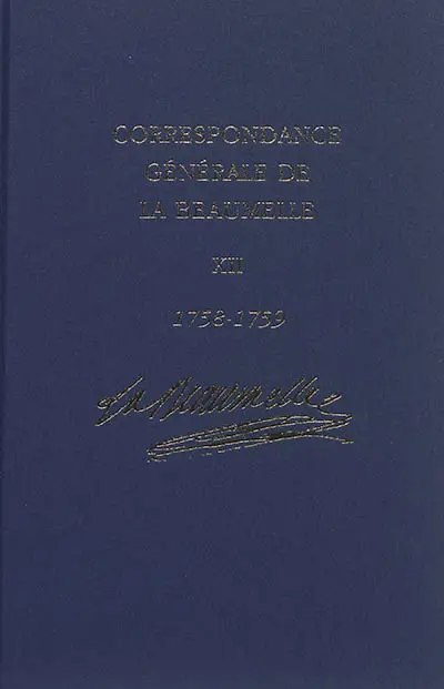 Correspondance générale de La Beaumelle (1726-1773). Vol. 12. Janvier 1758-juillet 1759