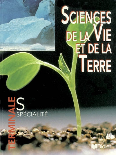 Sciences et vie de la Terre, terminale S spécialité : programme 2002