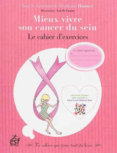 Mieux vivre son cancer du sein : le cahier d'exercices