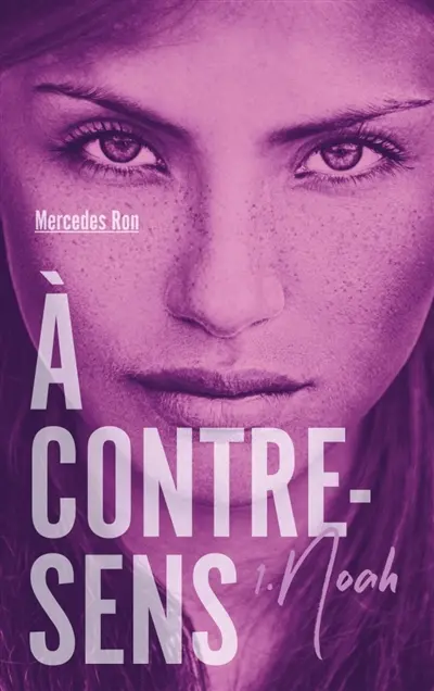 A contre-sens. Vol. 1. Noah