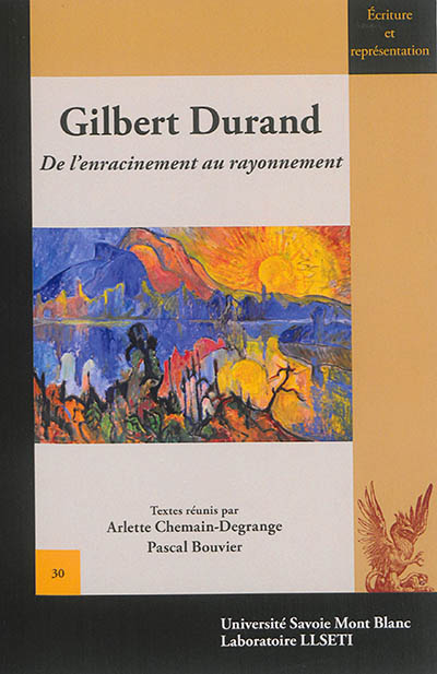 Gilbert Durand : de l'enracinement au rayonnement