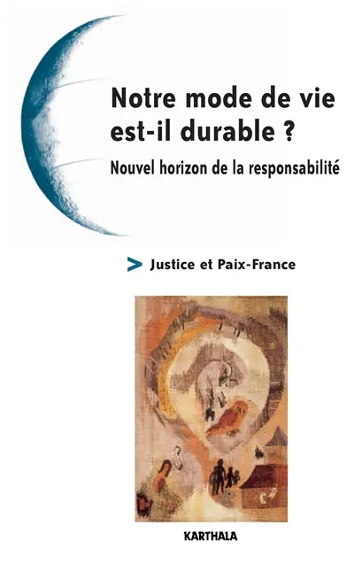 Notre mode de vie est-il durable ? : nouvel horizon de la responsabilité