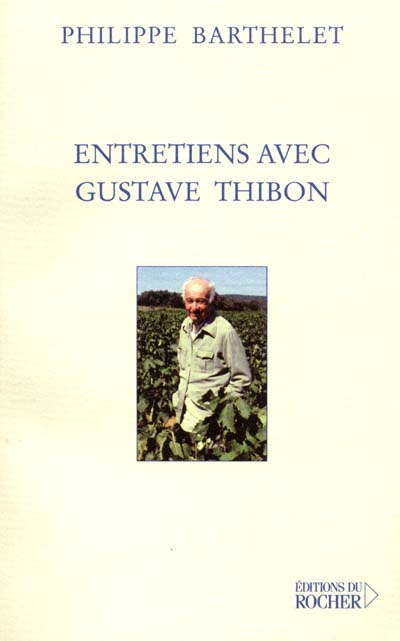 Entretiens avec Gustave Thibon